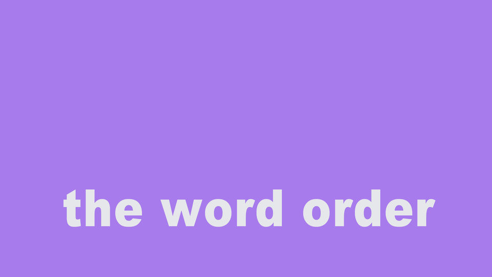 the word order